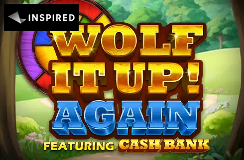 Wolf It Up! Again